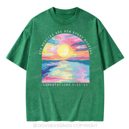 His Mercies Are New Every Morning Christian Washed T-Shirt