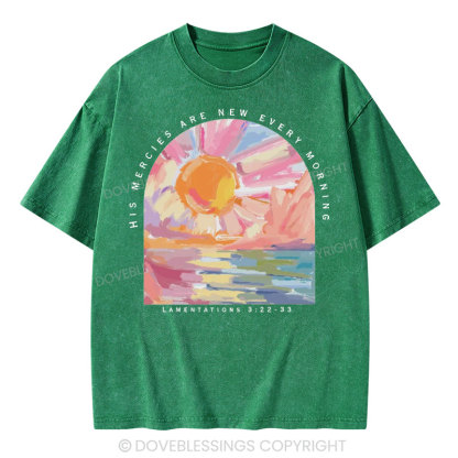 His Mercies Are New Every Morning Christian Washed T-Shirt