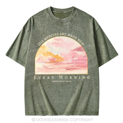 His Mercies Are New Every Morning Christian Washed T-Shirt