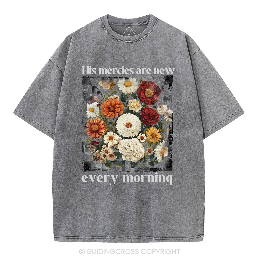 His Mercies Are New Every Morning Christian Washed T-Shirt