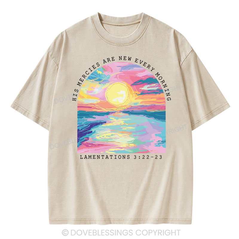 His Mercies Are New Every Morning Christian Washed T-Shirt