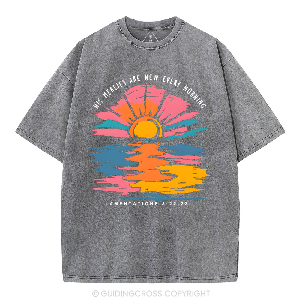 His Mercies Are New Every Morning Christian Washed T-Shirt