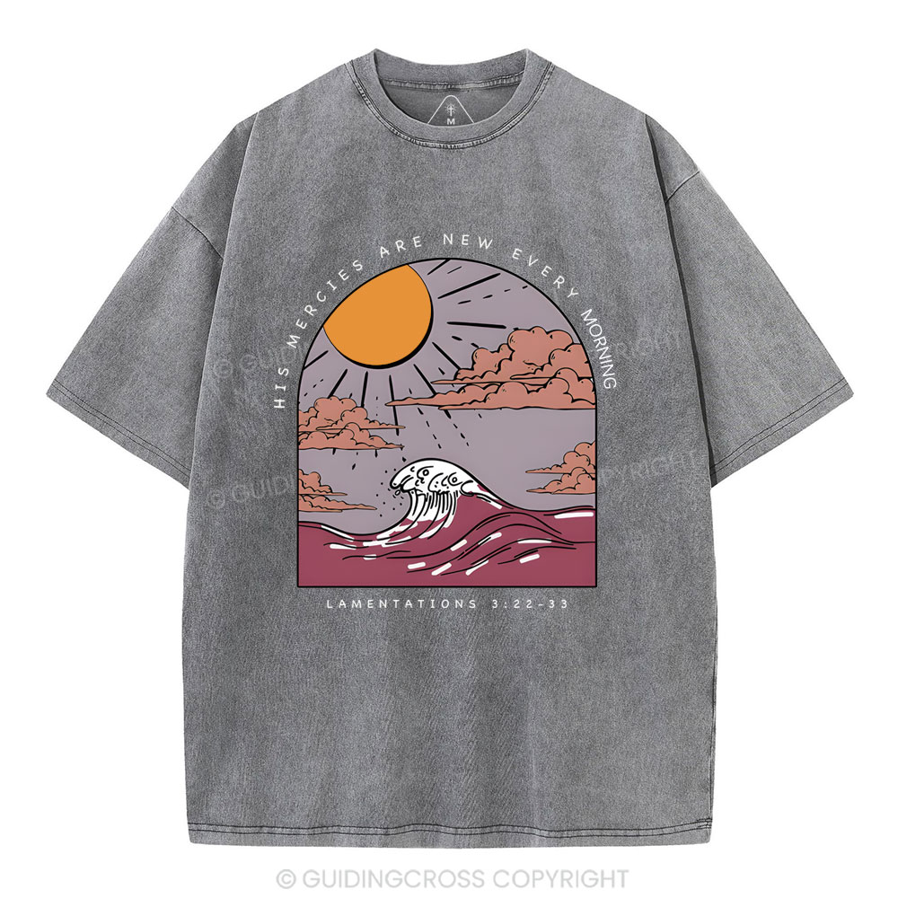 His Mercies Are New Every Morning Christian Washed T-Shirt