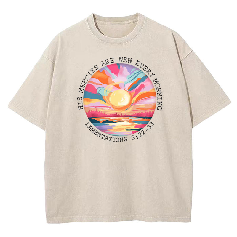 His Mercies Are New Every Morning Christian Washed T-Shirt