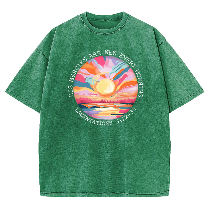 His Mercies Are New Every Morning Christian Washed T-Shirt
