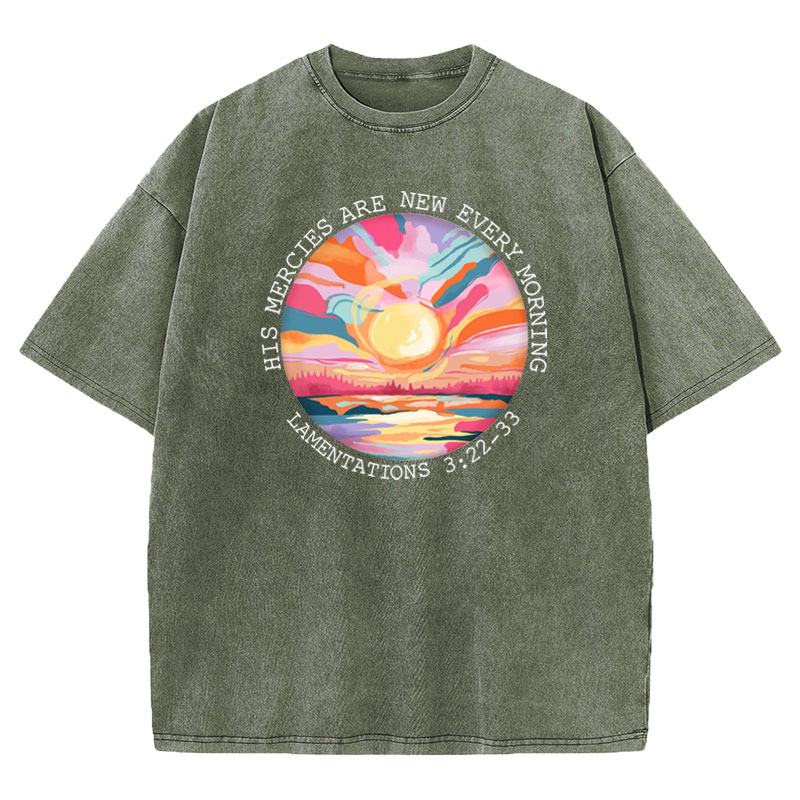 His Mercies Are New Every Morning Christian Washed T-Shirt