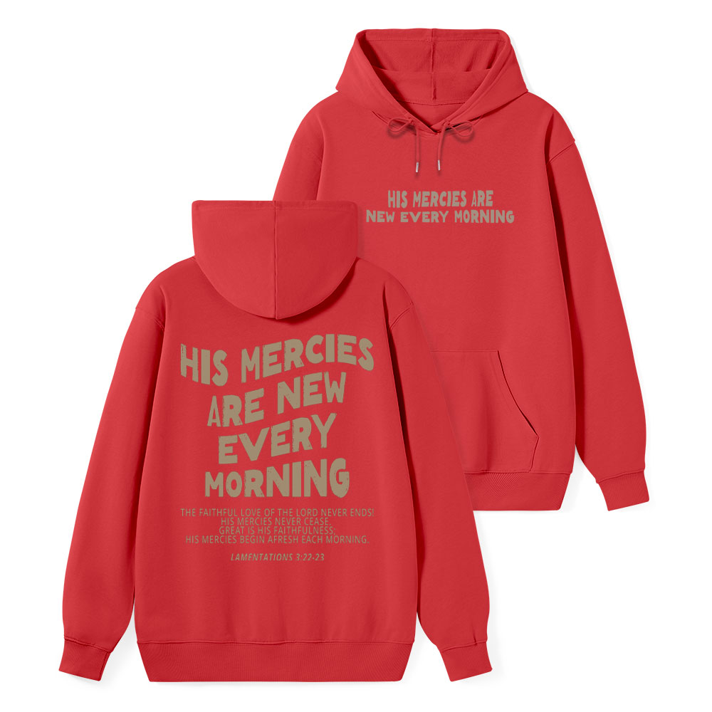 His Mercies Are New Every Morning Classic Christian Hoodie