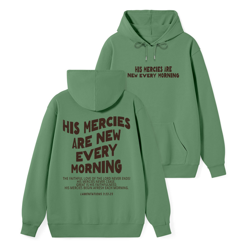 His Mercies Are New Every Morning Classic Christian Hoodie