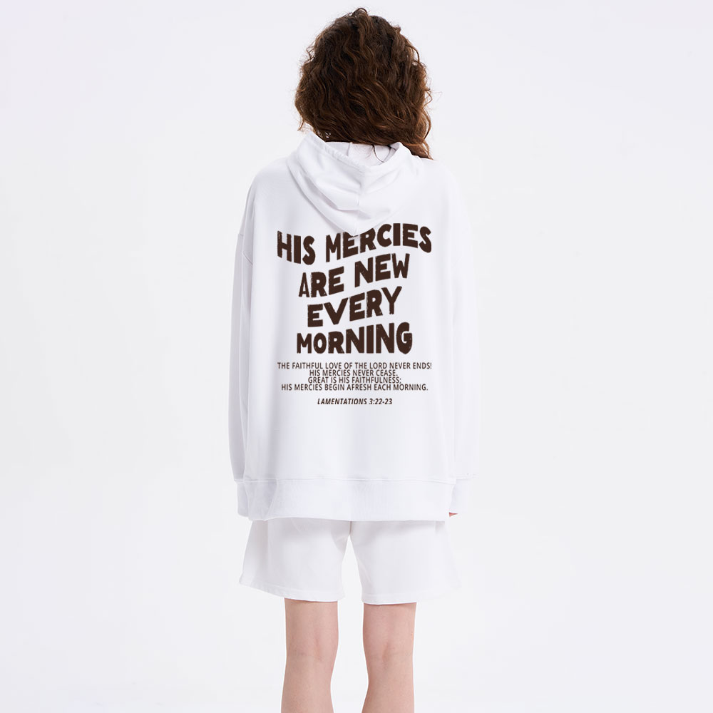 His Mercies Are New Every Morning Classic Christian Hoodie