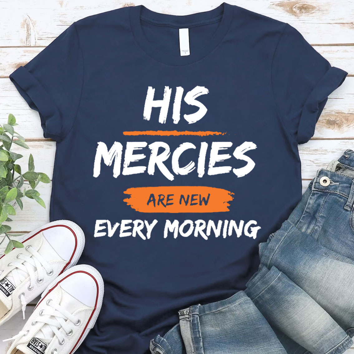 His Mercies Are New Every Mornings Christian T-Shirt
