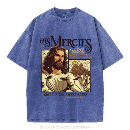 His Mercies Christian Washed T-Shirt