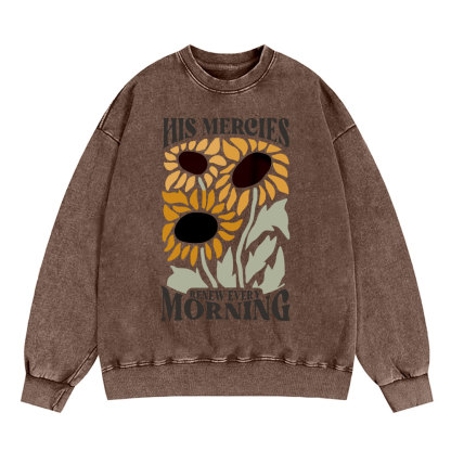 His Mercies Renew Every Morning Christian Washed Sweatshirt