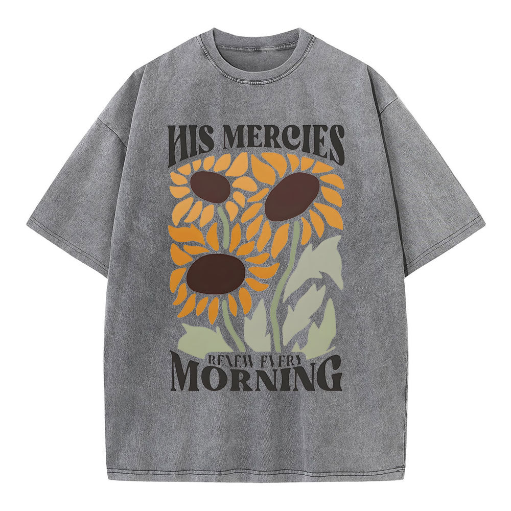 His Mercies Renew Every Morning Christian Washed T-Shirt