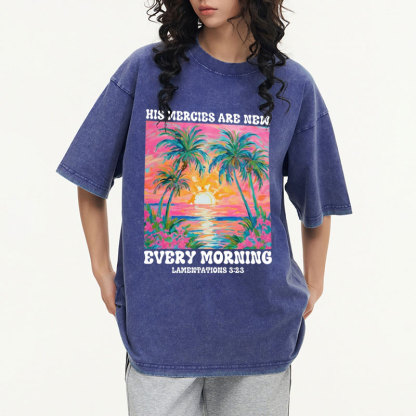 His Mercies Are New Every Morning Christian Washed T-Shirt