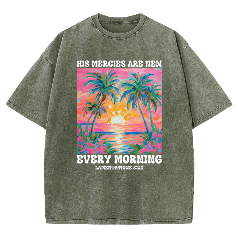 His Mercies Are New Every Morning Christian Washed T-Shirt