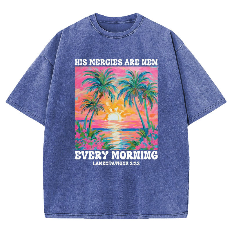 His Mercies Are New Every Morning Christian Washed T-Shirt