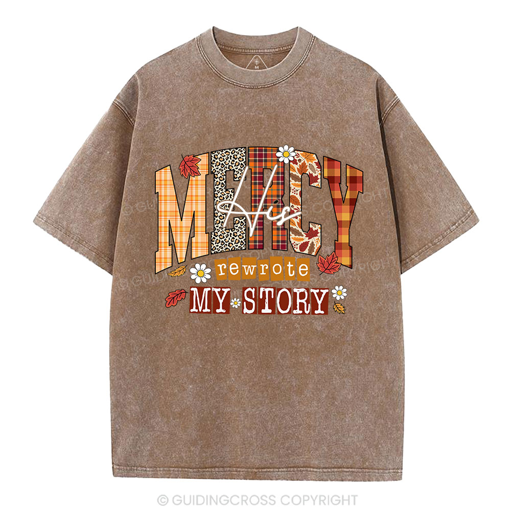 His Mercy Rewrote My  Story Christian Washed T-Shirt