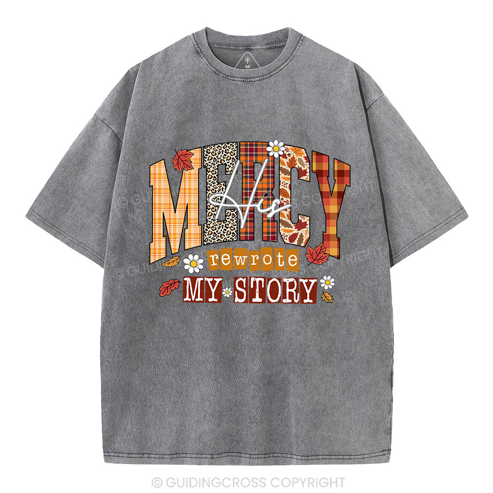 His Mercy Rewrote My  Story Christian Washed T-Shirt