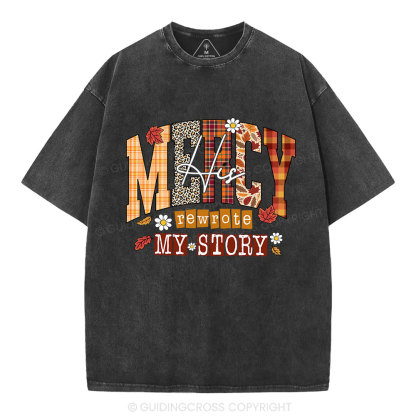 His Mercy Rewrote My  Story Christian Washed T-Shirt