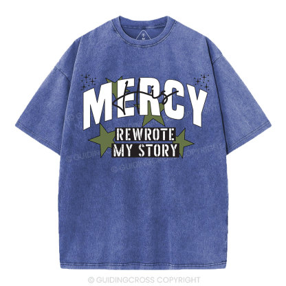 His Mercy Rewrote My Story Christian Washed T-Shirt