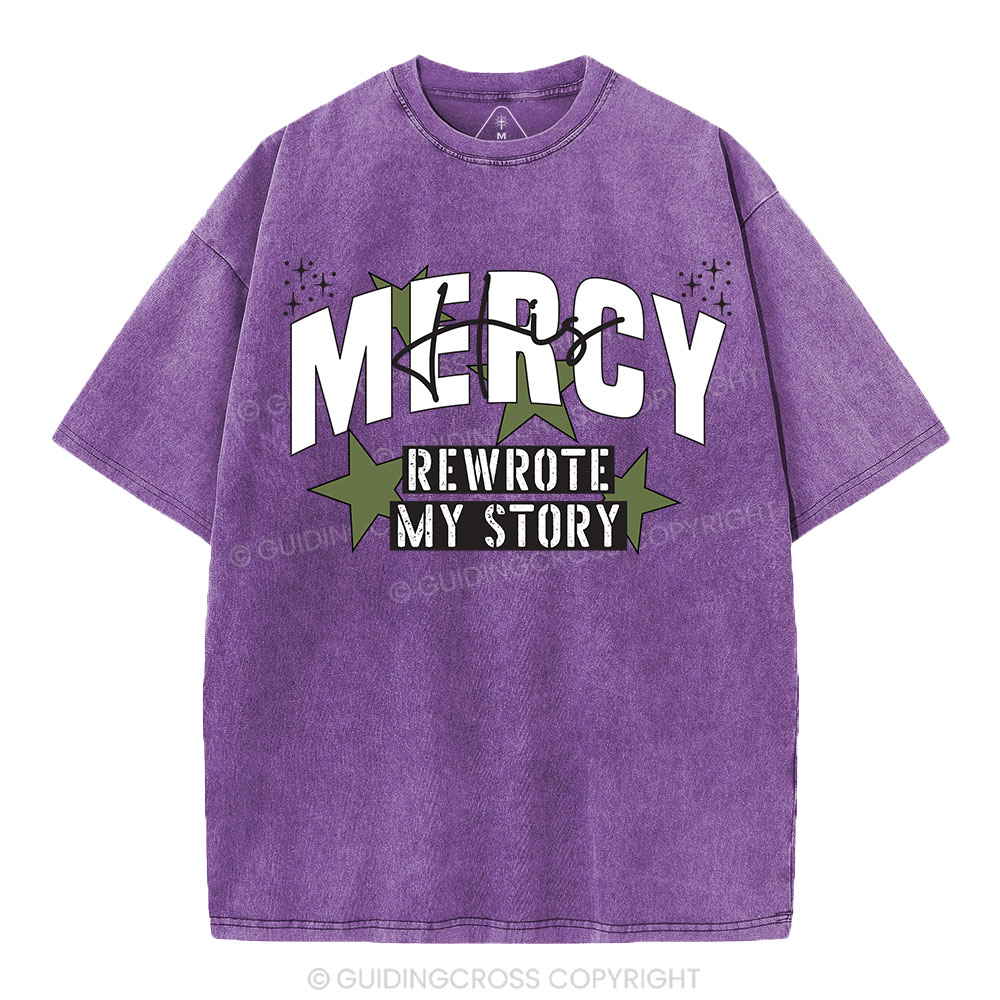 His Mercy Rewrote My Story Christian Washed T-Shirt