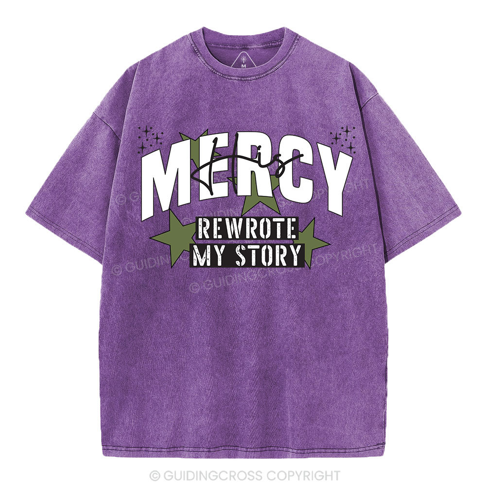 His Mercy Rewrote My Story Christian Washed T-Shirt