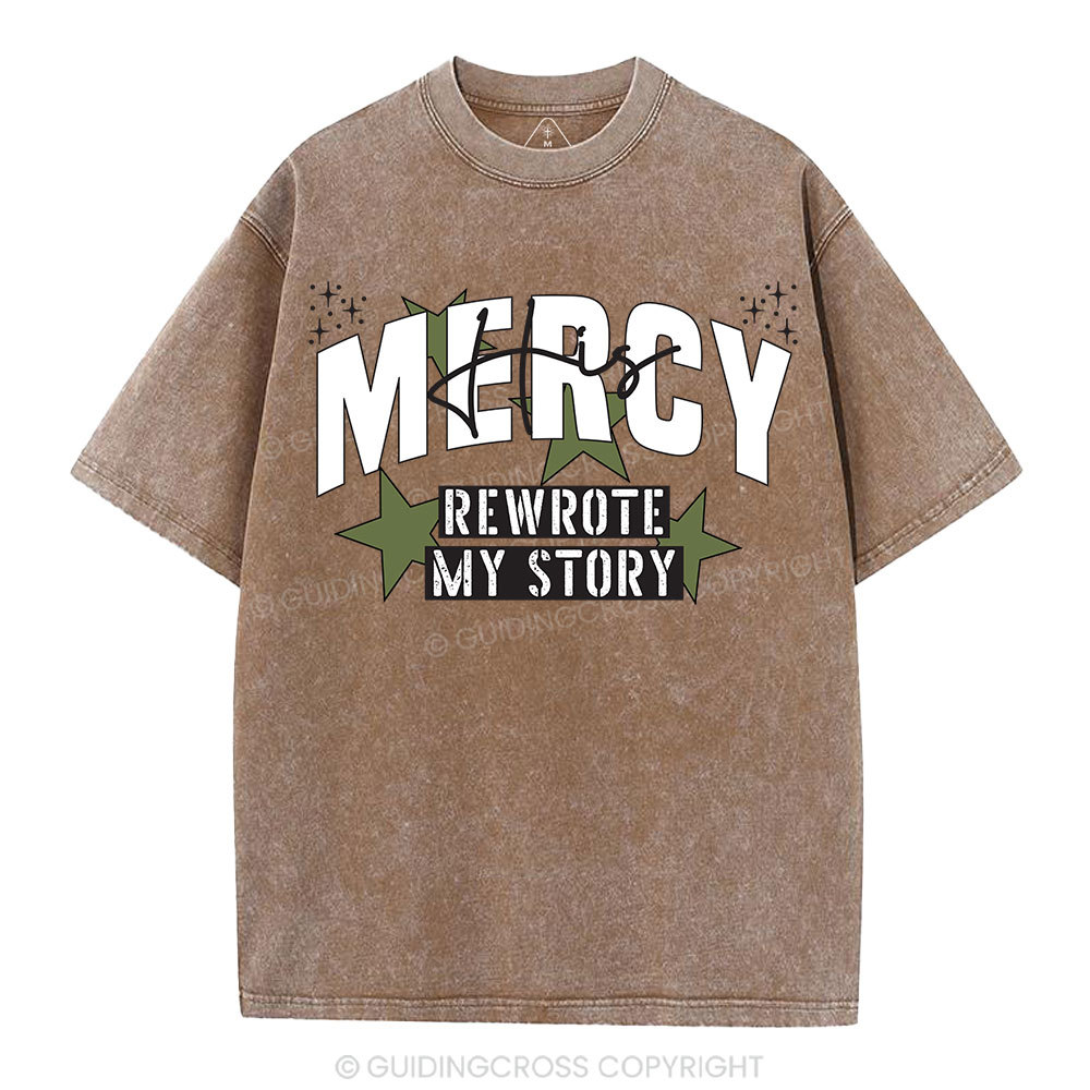 His Mercy Rewrote My Story Christian Washed T-Shirt