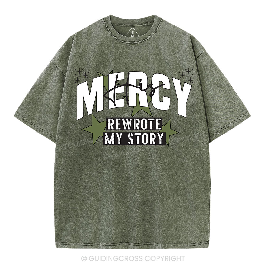 His Mercy Rewrote My Story Christian Washed T-Shirt