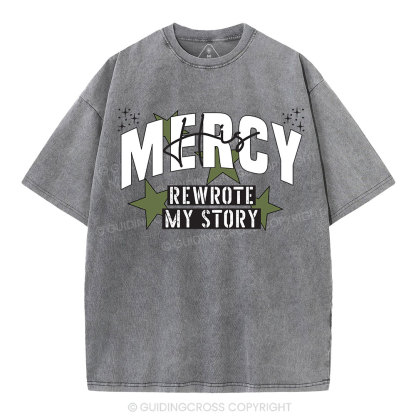 His Mercy Rewrote My Story Christian Washed T-Shirt