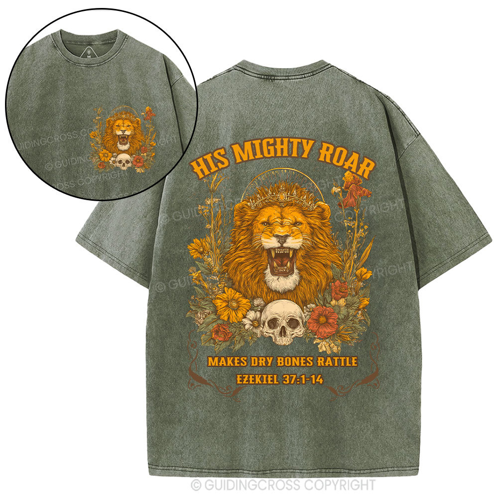 His Mighty Roar Makes  Dry Bones Rattle Christian Washed T-Shirt