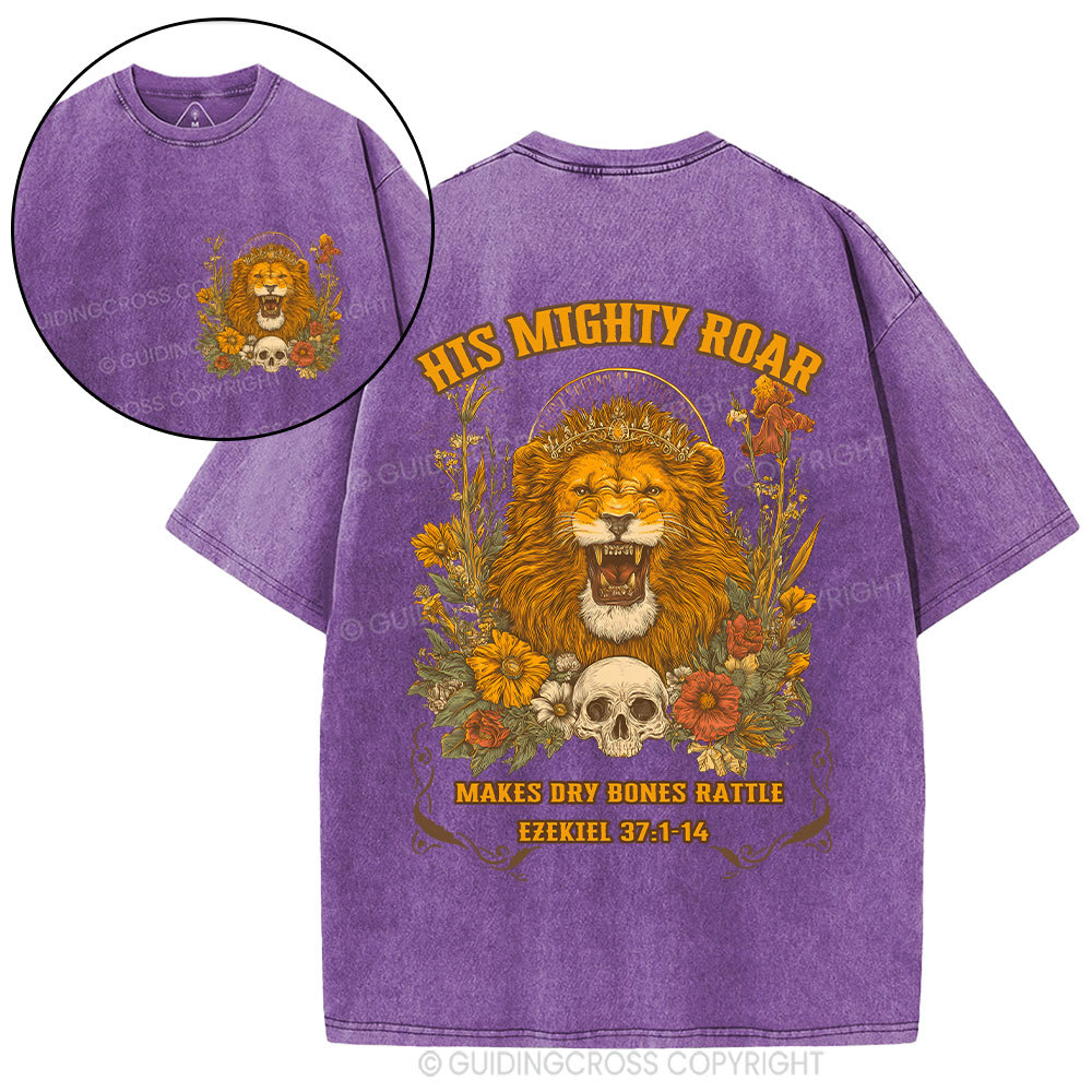 His Mighty Roar Makes  Dry Bones Rattle Christian Washed T-Shirt