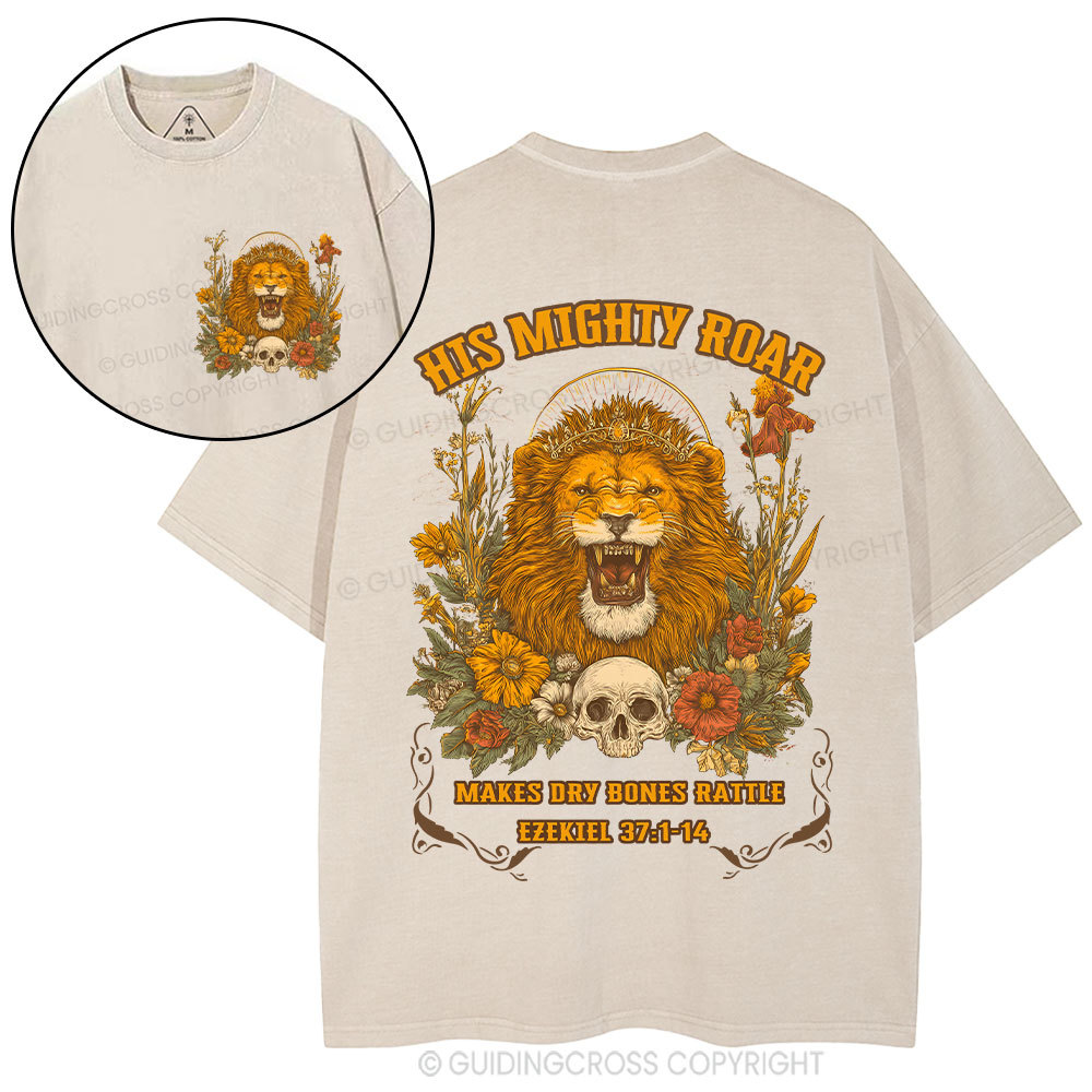 His Mighty Roar Makes  Dry Bones Rattle Christian Washed T-Shirt