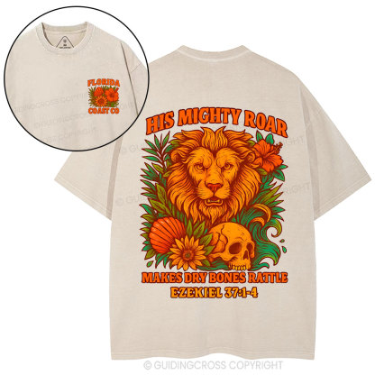 His Mighty Roar Makes Dry Bones Rattle Christian Washed T-Shirt