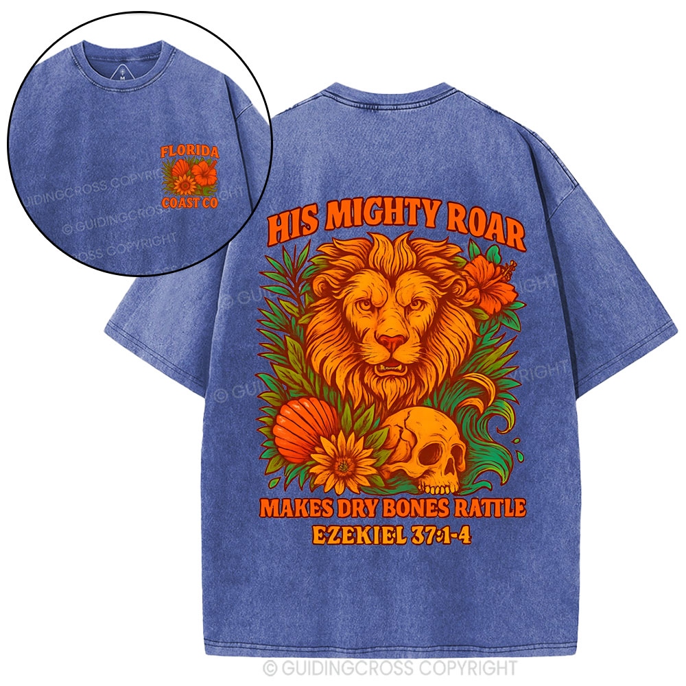 His Mighty Roar Makes Dry Bones Rattle Christian Washed T-Shirt
