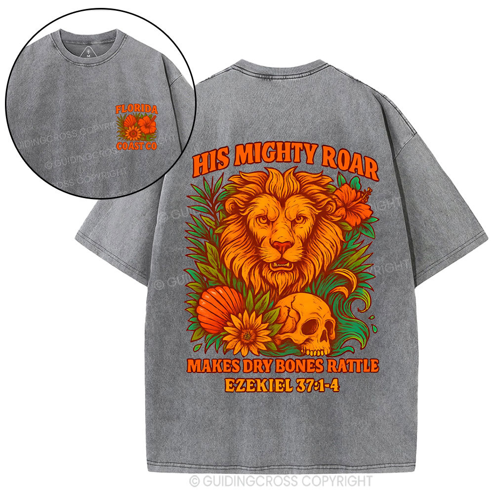 His Mighty Roar Makes Dry Bones Rattle Christian Washed T-Shirt