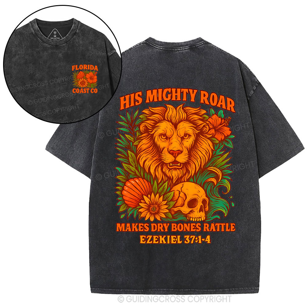 His Mighty Roar Makes Dry Bones Rattle Christian Washed T-Shirt