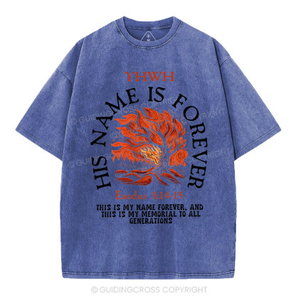 His Name Is Forever Christian Washed T-Shirt