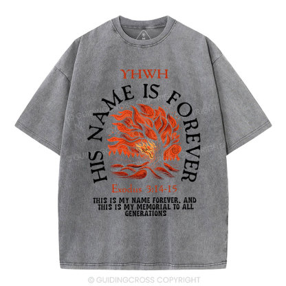 His Name Is Forever Christian Washed T-Shirt