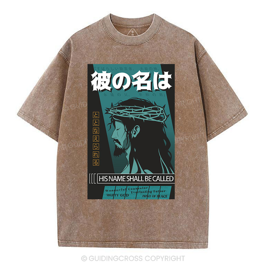 His Name Shall Be Called Christian Washed T-Shirt