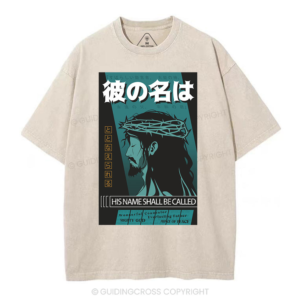 His Name Shall Be Called Christian Washed T-Shirt