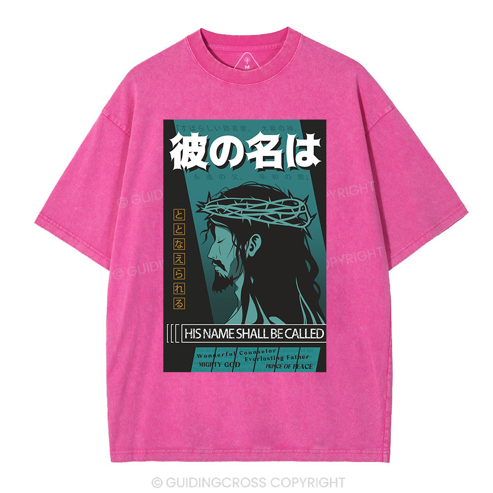 His Name Shall Be Called Christian Washed T-Shirt