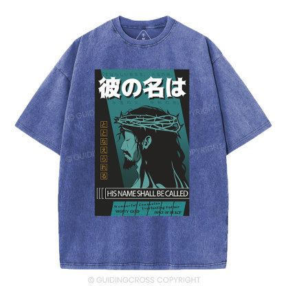 His Name Shall Be Called Christian Washed T-Shirt