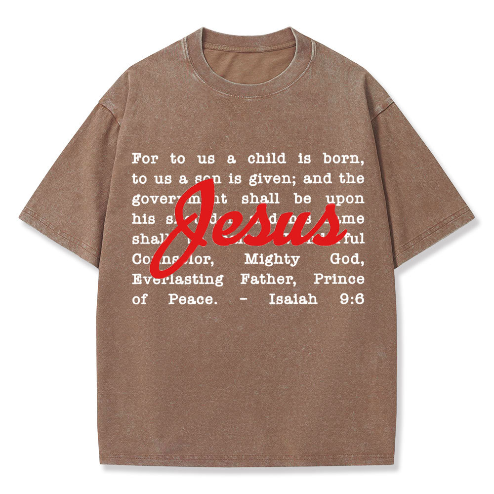 His Name Shall Be Called Christian Washed T-Shirt
