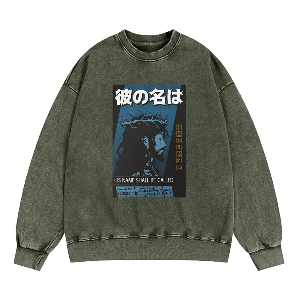 His Name Shall Be Called Jesus Christian Washed Sweatshirt
