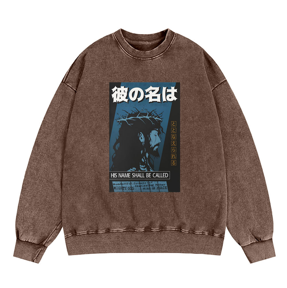 His Name Shall Be Called Jesus Christian Washed Sweatshirt