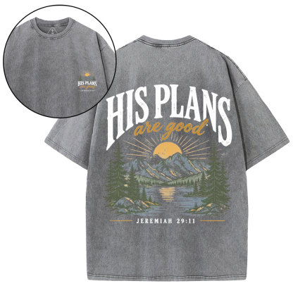 His Plans Are Good Christian Washed T-Shirt