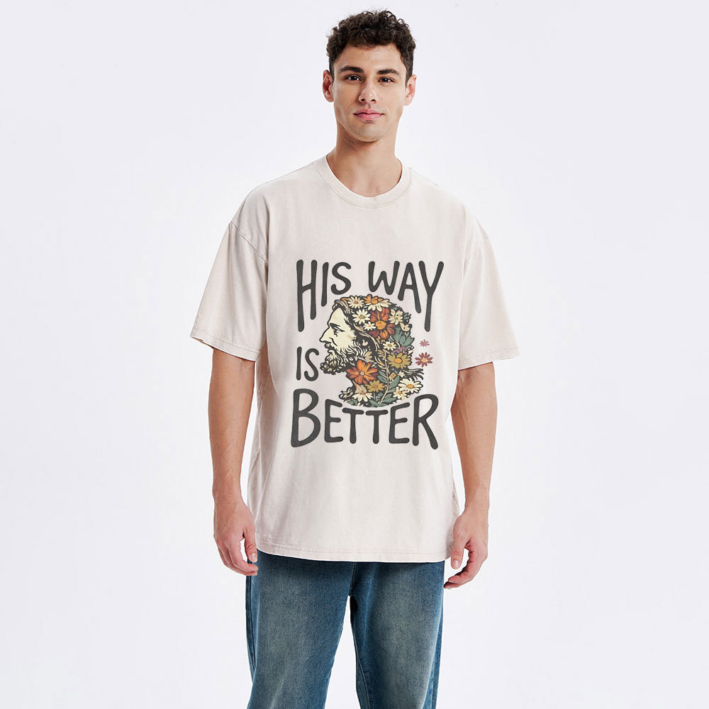 His Way Is Better Chrisitian Washed T-Shirt