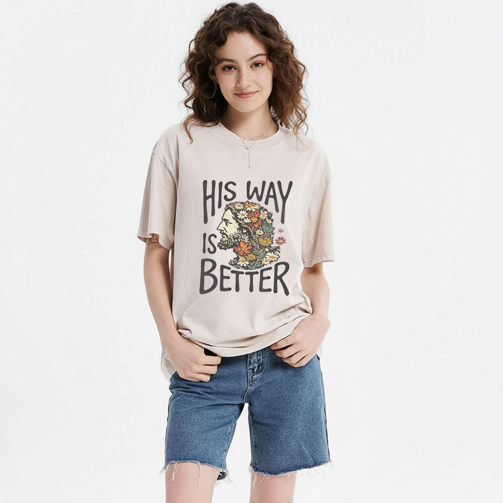 His Way Is Better Chrisitian Washed T-Shirt