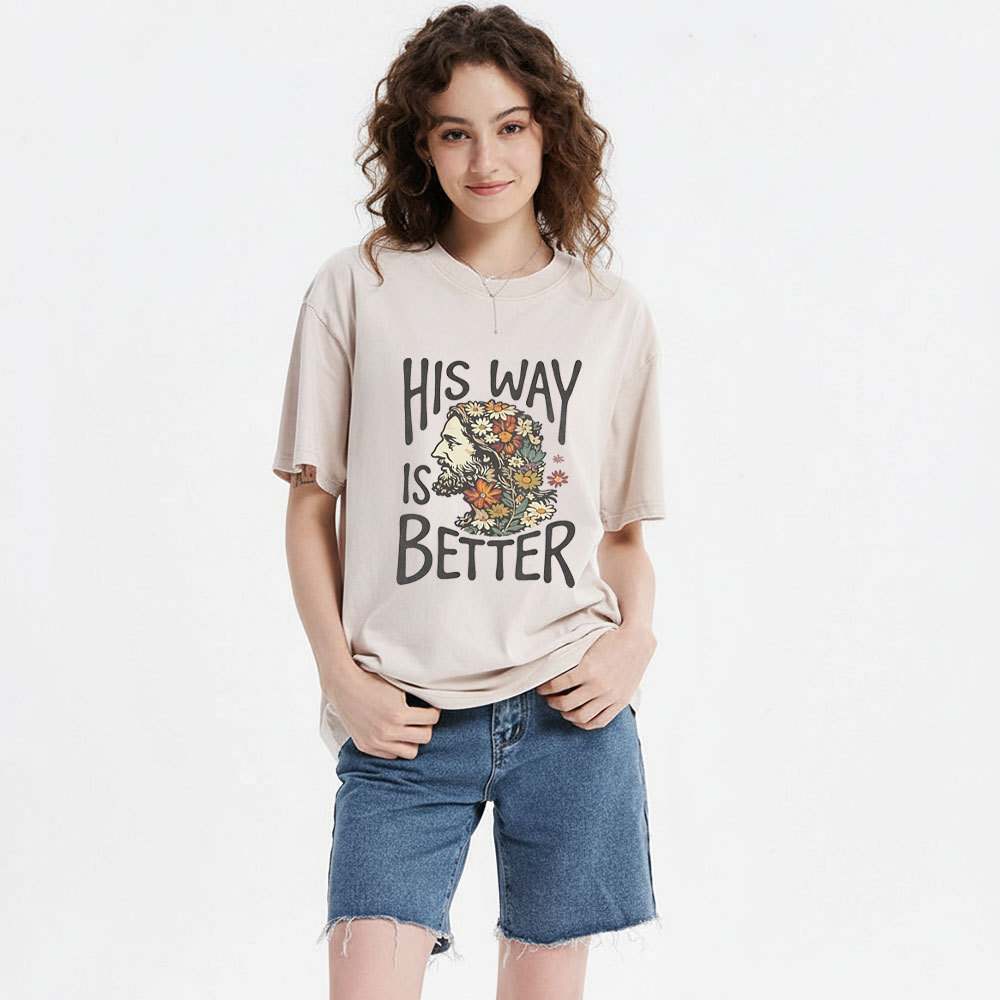His Way Is Better Chrisitian Washed T-Shirt