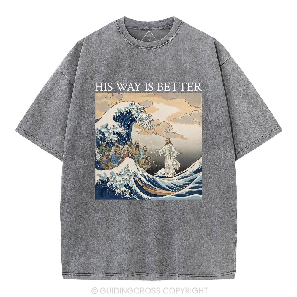 His Way Is Better Christian Washed T-Shirt